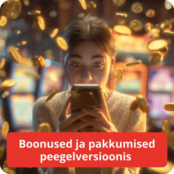 Boonused ja pakkumised peegelversioonis