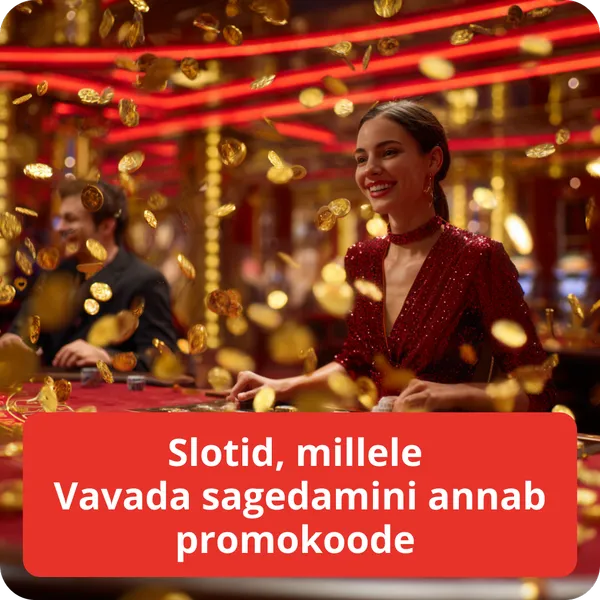 Slotid, millele Vavada sagedamini annab promokoode